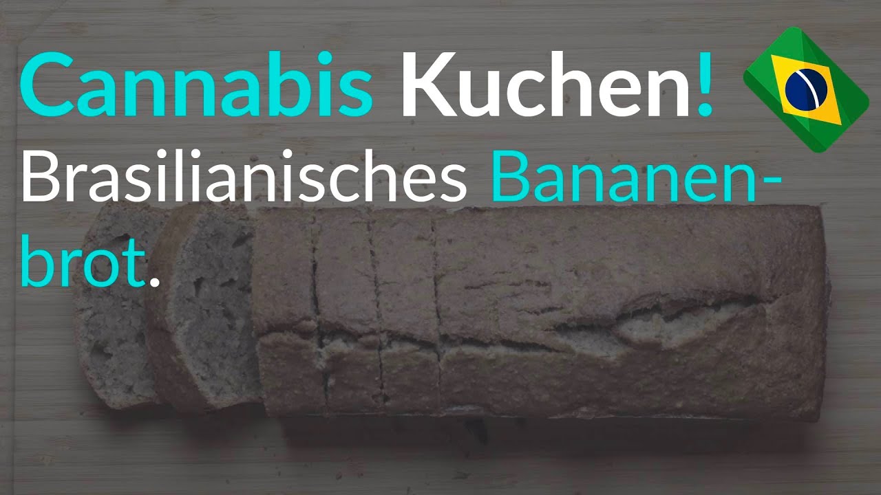 Exotisches brasilianisches Cannabis Bananenbrot - How to make Edibles | Weed Cookies backen.