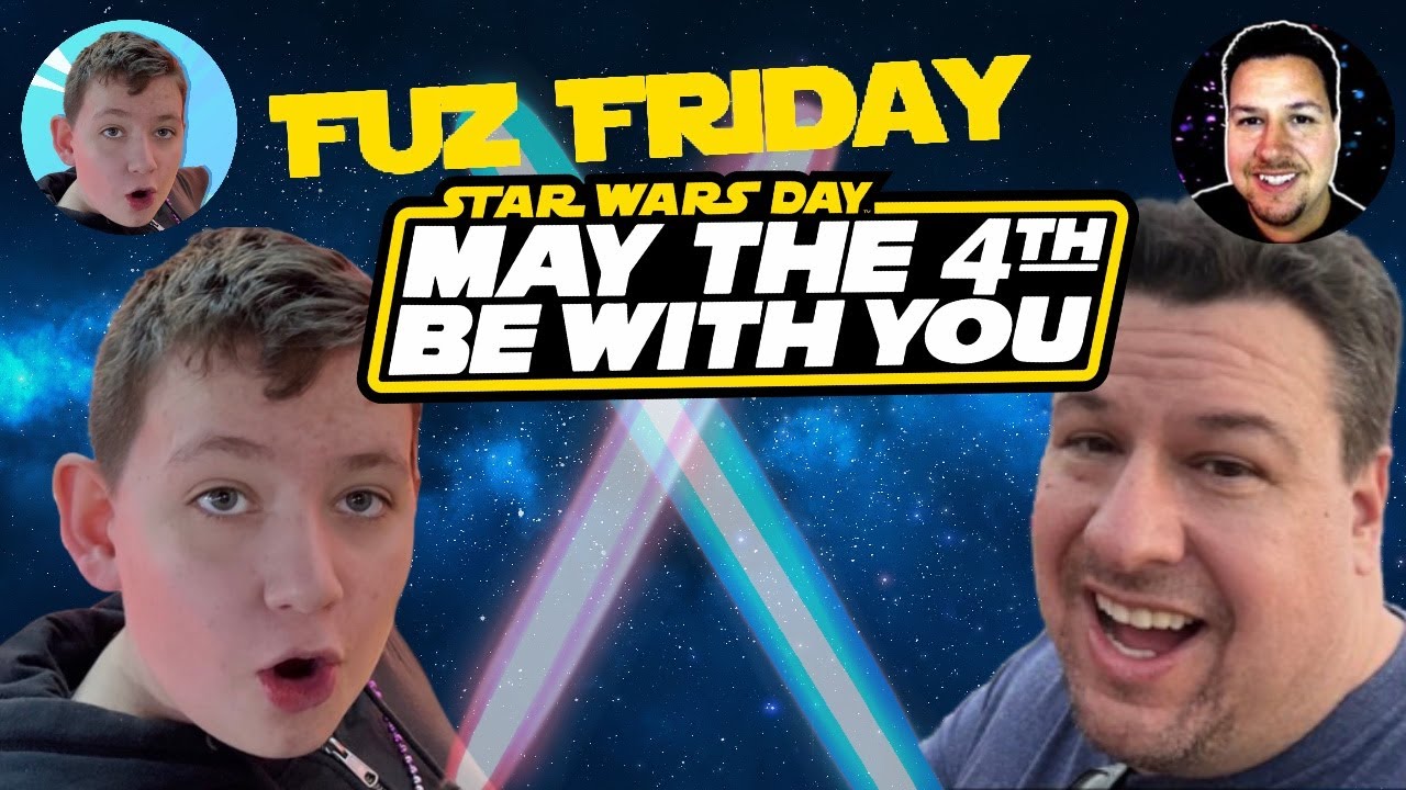 🔴 Star Wars Day! May The 4th Be With You - Fuz Friday Ep 2 - YouTube