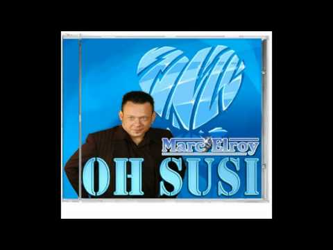 Marc Elroy - Oh Susi (Singleveröffentlichung)