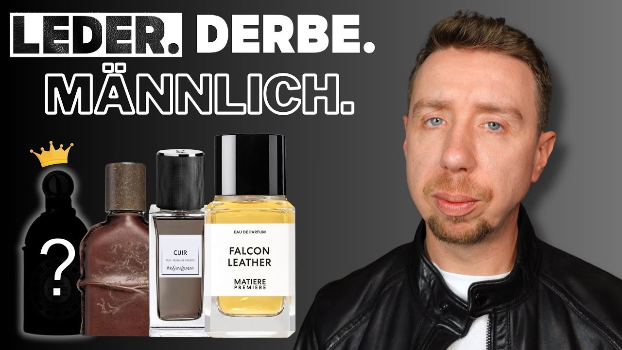 Die besten Lederdüfte für Männer | Maskulin, elegant & einzigartig!