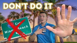 Don't Move To South Florida You Will Hate It - 5 Reasons Not To Move South Florida