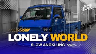 DJ LONELY WORLD (AM I JUST A ZOMBIE) ANGKLUNG | JATIM SLOW BASS
