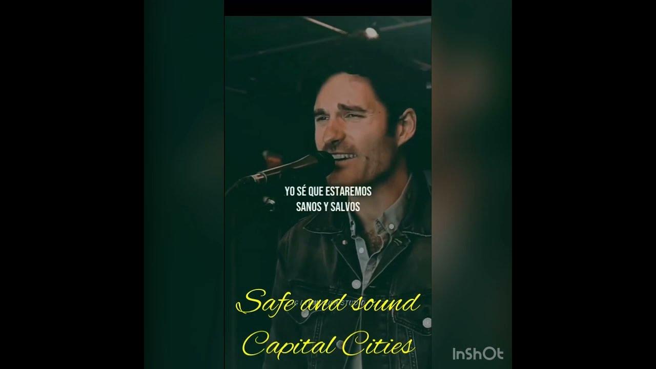 Safe and Sound - Capital Cities