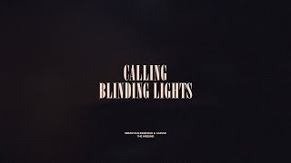 Calling / Blinding Lights