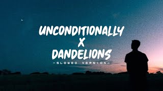 unconditionally X dandelions lyrics slowed version - free song downloads