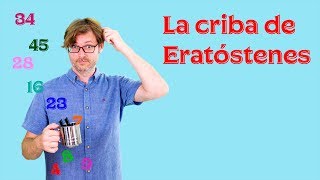 The Sieve of Eratosthenes.