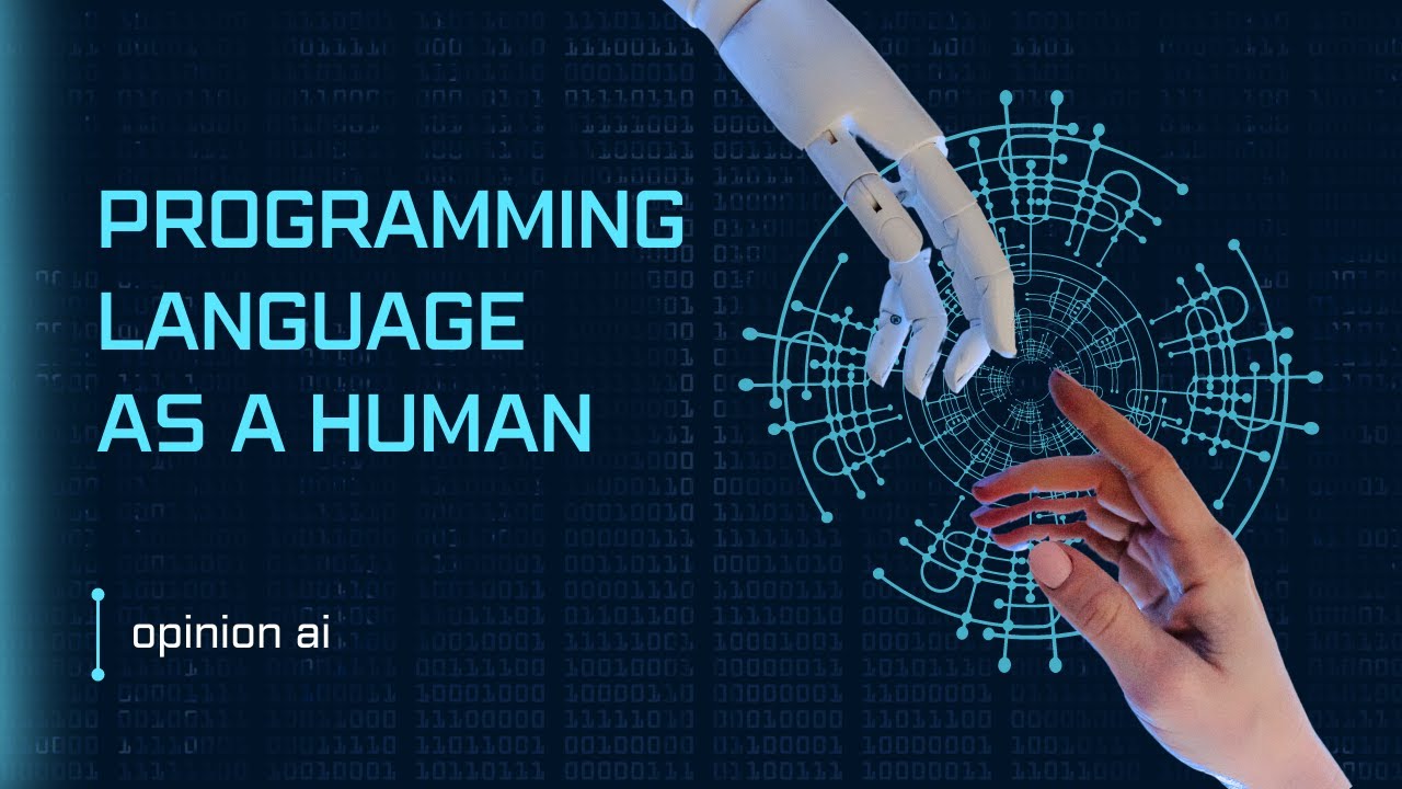 AI Wonders Programming Language as a Human 