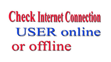 How To Check Internet Connection of user browser Online Or Offline In JavaScript