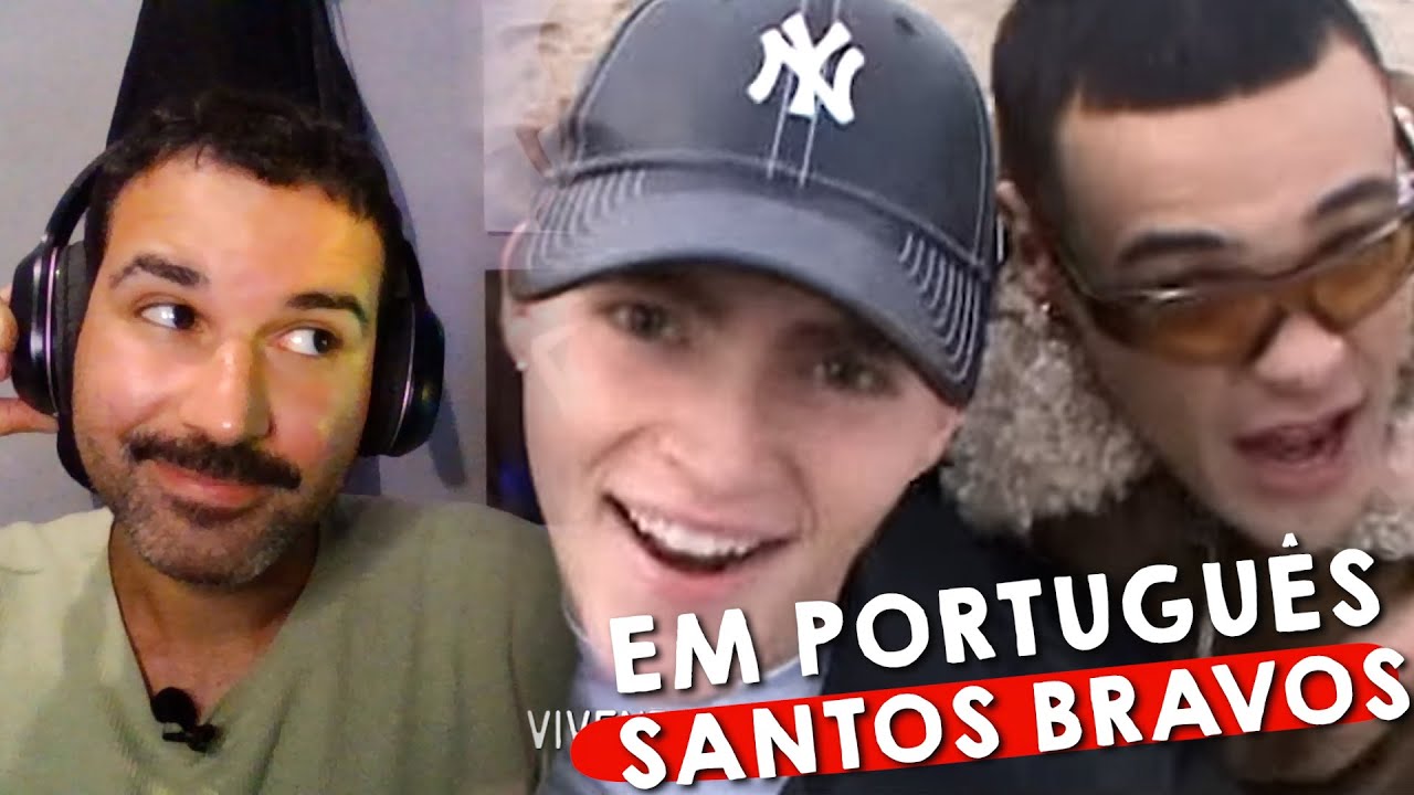 REACT: SANTO BRAVOS CANTANDO EM PORTUGUÊS