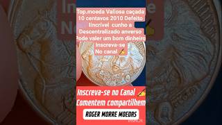 Top 10 centavos 2010 Defeito valioso anverso Descentralizado moeda Caçada v.$100 a $250 Reais #coin