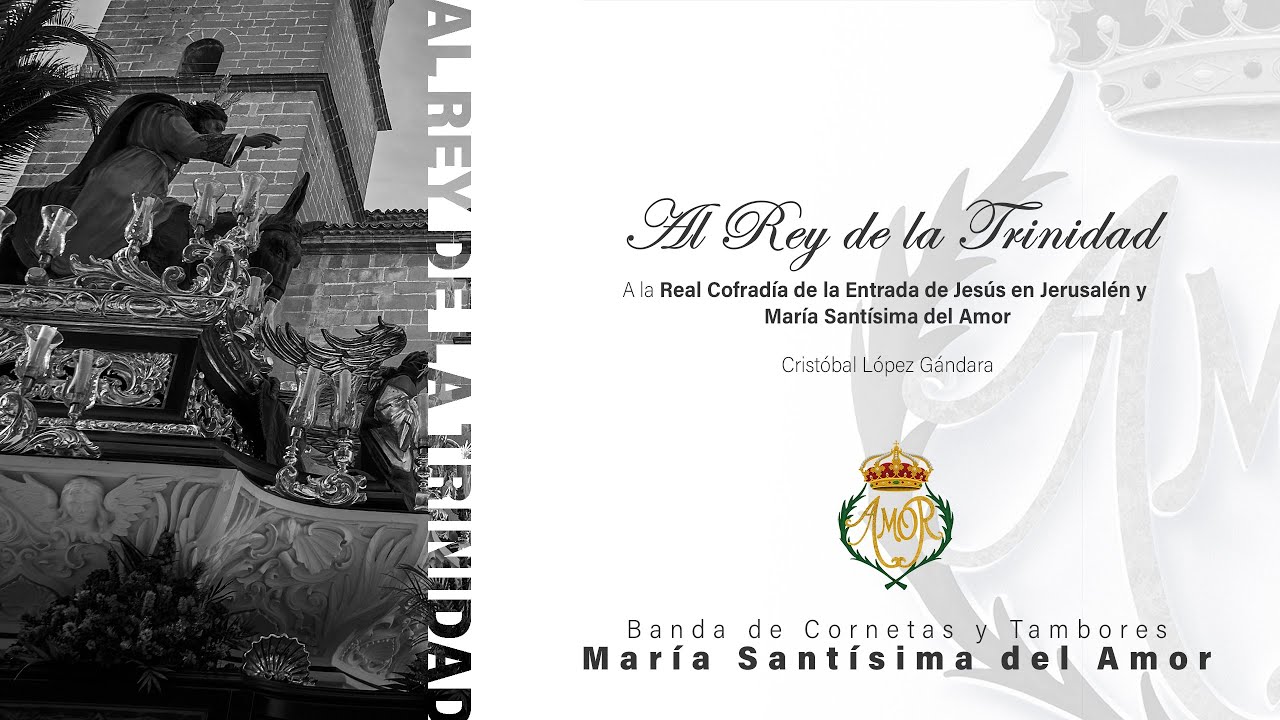 Al Rey de la Trinidad y Marcha Real | Banda del Amor en San Gonzalo