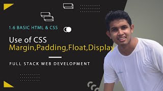 1.6 Full Stack Web Development -Basic HTML & CSS (Margin, Padding, Float, Display)
