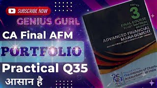 Question 35 Portfolio CA Final AFM GENIUS GURL CA Study Material Solutions 