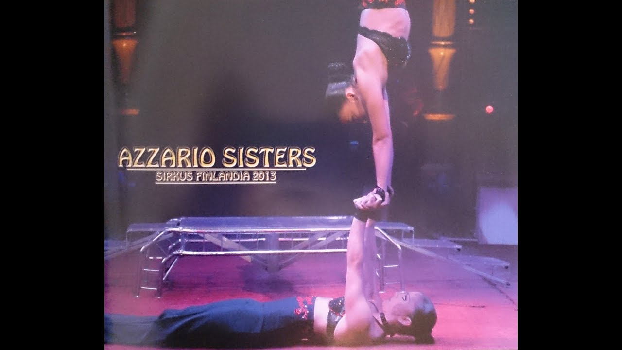 Sirkus Finlandia 2013 / AZZARIO SISTERS AND MORE
