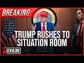 BREAKING: Trump Rushes to Situation Room