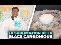 Exprience 2  la sublimation de la  glace carbonique les changements dtats de la matire