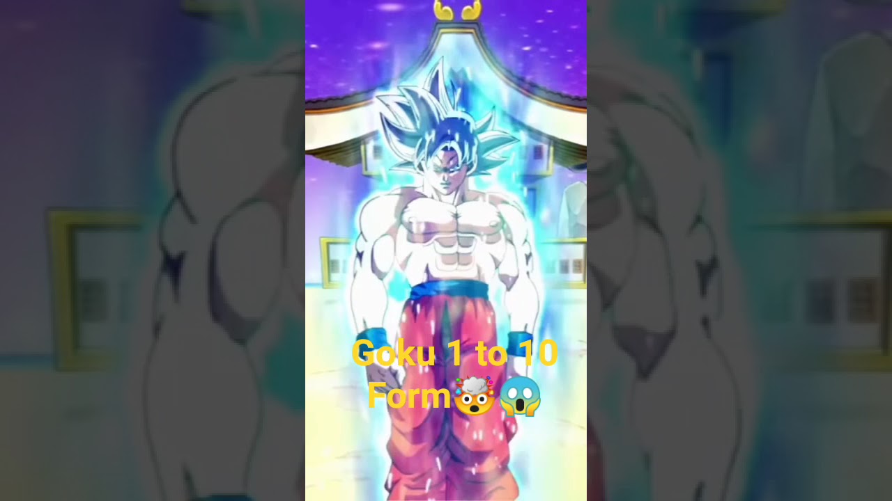 Goku form 1 to 10 