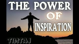 The Power of Inspiration by TimTaj | Best Motivational Music for Inspiration and Focus