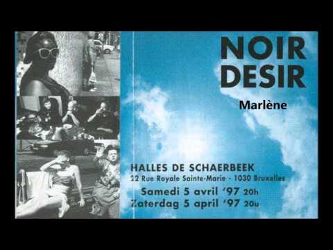 1997-Noir Désir  Marlène (Live Halles de Schaerbeek Bruxelles)