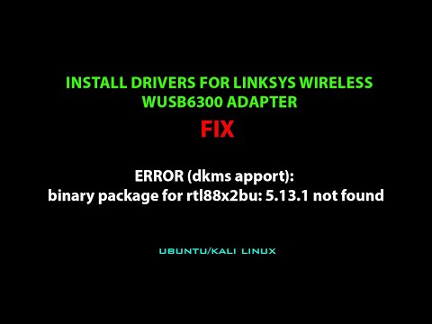 LINUX ERROR FIX: ERROR (dkms apport): binary package for rtl88x2bu: 5.13.1 not found
