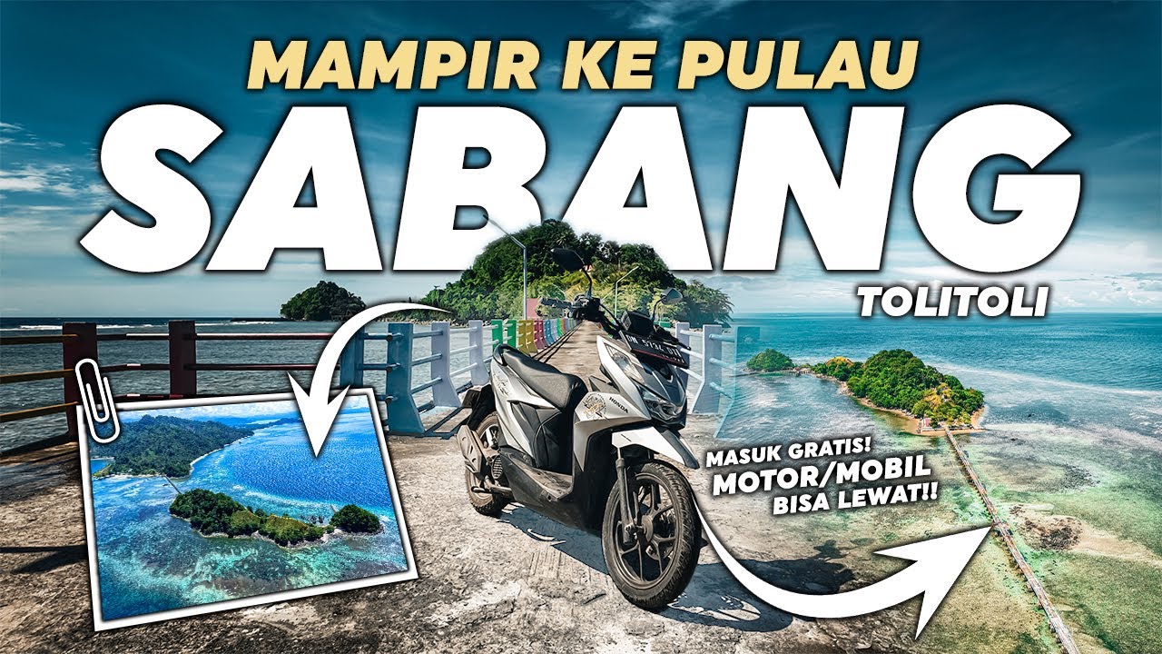 Eksplor TOLITOLI #2 - Mampir ke SABANG TENDE, Pulau Kecil yang Punya Panorama Laut & Bukit Eksotis!