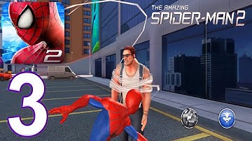 The Amazing Spider Man 2 - Gameplay Walkthrough Part 3 (iOS, Android)