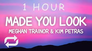 Meghan Trainor  Made You Look s Ft Kim Petras  1 Hour
