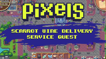 Pixels Online - Scarrot Wine Delivery Service Quest Walkthrough - Wine Not Part 5