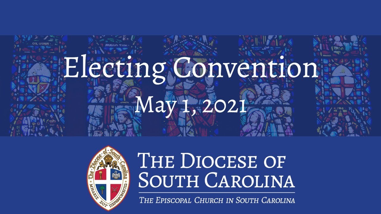 Diocese of South Carolina Electing Convention YouTube