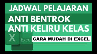membuat jadwal pelajaran dengan excel anti keliru kelas dan anti bentrok