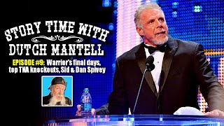 Story Time with Dutch Mantell - Episode 9 | Ultimate Warrior's Final Days, Top 5 TNA Knockouts