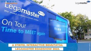 Stiefel - Legamaster Roadshow 2022 - Országos Interaktív Termékbemutató