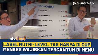 Menkes Tegas Tak Hanya di Cup, Label Nutri-Level Kini Wajib Tertera di Menu | NTV