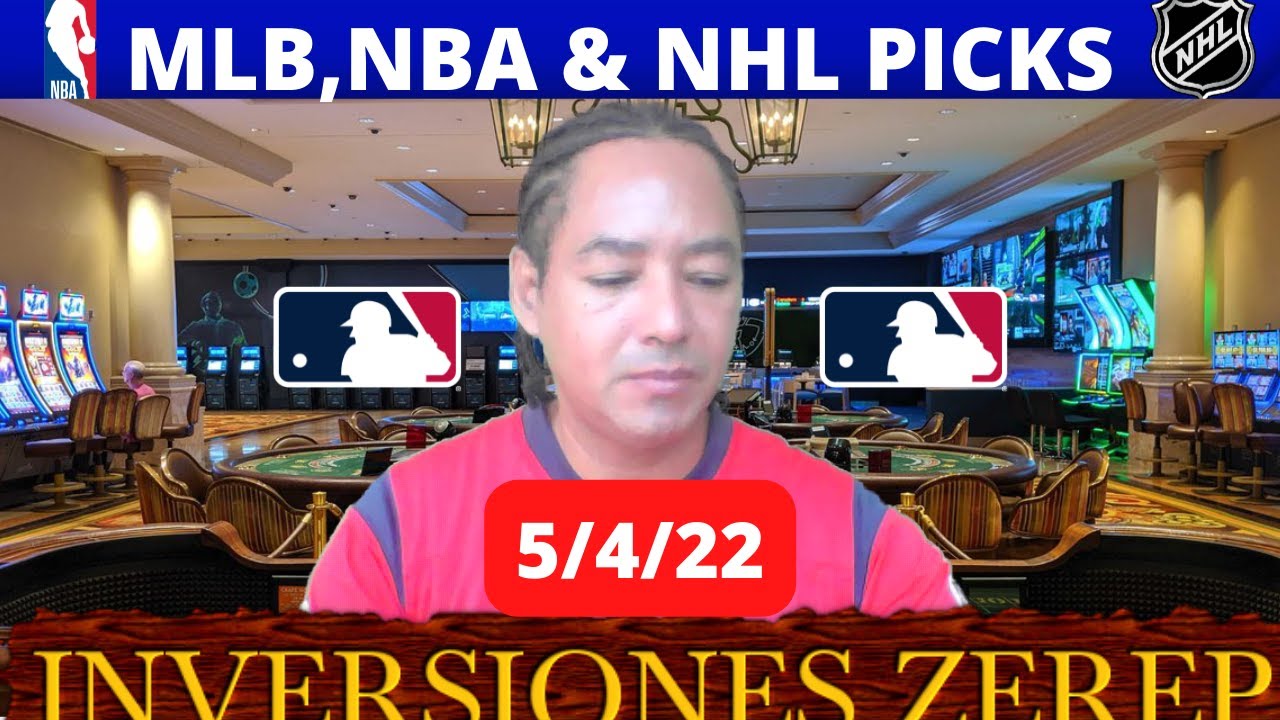 ⚾MLB , NBA & NHL PICKS AND PREDICTIONS 5/4/2022⚾PICKS AND PARLAYS⚾MLB