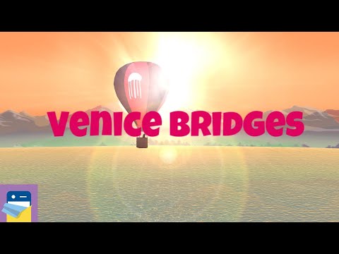 Venice Bridges: iOS Gameplay Walkthrough Part 1 (by naïve studios)