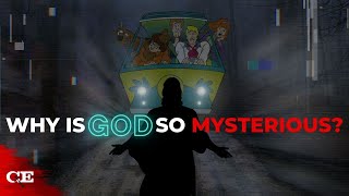 If God Wants to Be Known, Why is He So Mysterious?