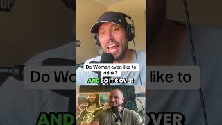 Why Do Woman Not Drink Alcohol?!
