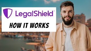 How Does LegalShield Work Step By Step Process | Key Features of LegalShield