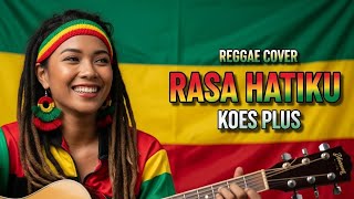 Download Lagu Rasa Hatiku - Koes Plus | Cover Reggae Version (SoundGen AI)  MP3