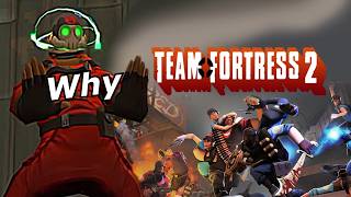 Why TF2?