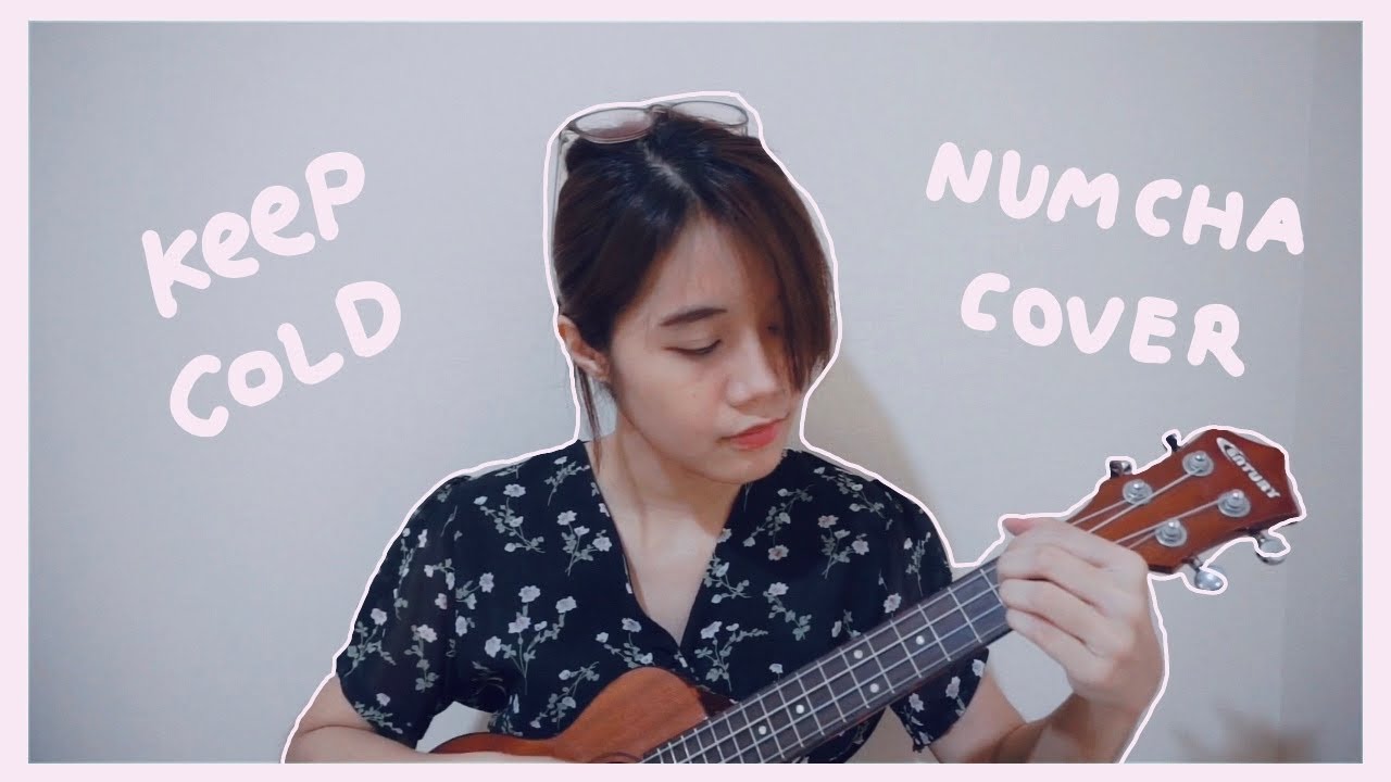 keep cold numcha kunnie ukulele cover youtube keep cold numcha kunnie ukulele cover youtube