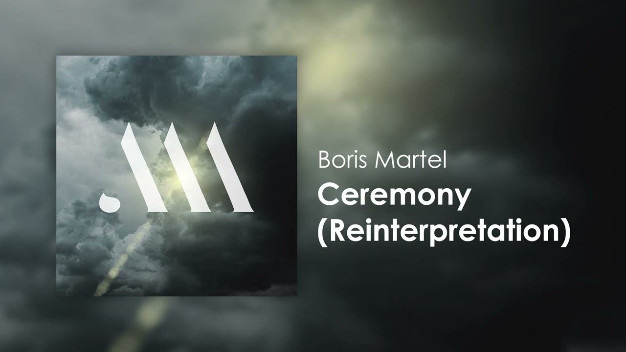 Boris Martel - Ceremony (Reinterpretation) [SCM005]