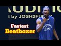 Fastest beatboxer in the world  josh2funny freeman beatboxer