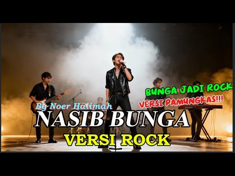 Nasib Bunga – Noer Halimah (Rock Gahar 2025!) | SoulWave Music | Dangdut Legendaris Jadi Rock Keras!