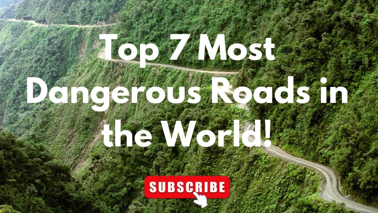 7 Terrifying Roads You Should Never Drive On: World’s Most Dangerous Roads: Death Road in Bolivia