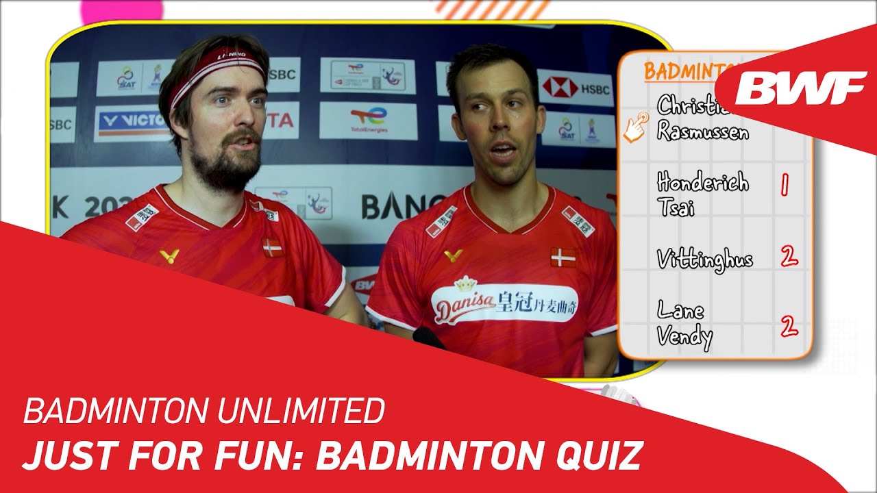 Badminton Unlimited Just For Fun Badminton Quiz BWF 2022