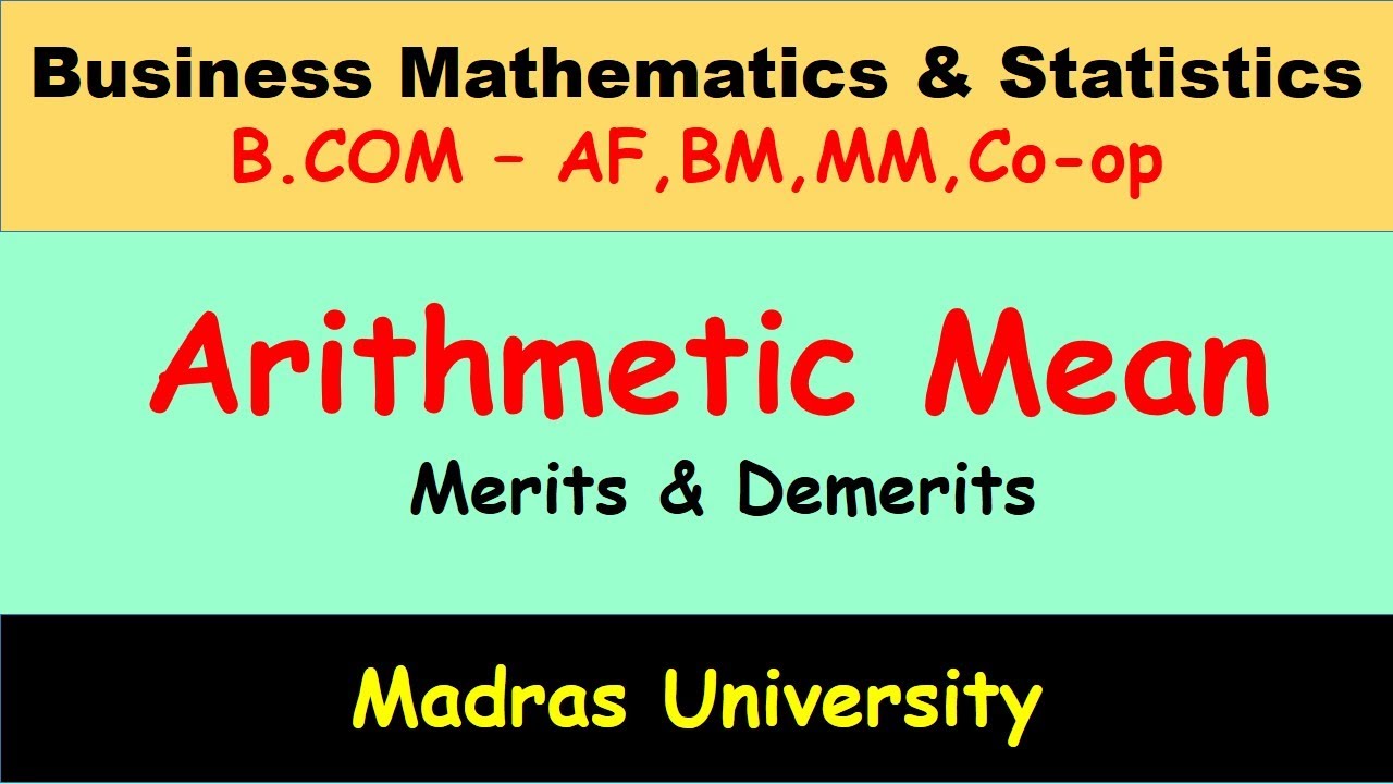 Math Merits Arithmetic Mean Merits & Demerits || Business Mathematics & Statistics ...
