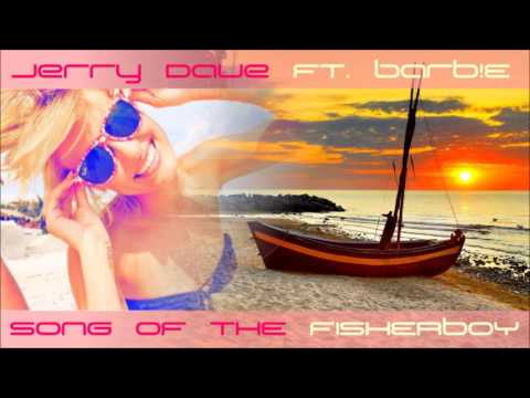 Song of the Fisherboy (Jerry Dave ft Barb!e)