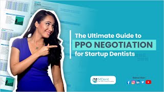 The Ultimate Guide to PPO Negotiation for Startup Dentists