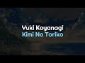 Yuki Koyanagi Kimi No Toriko Summertime With Lyrics 